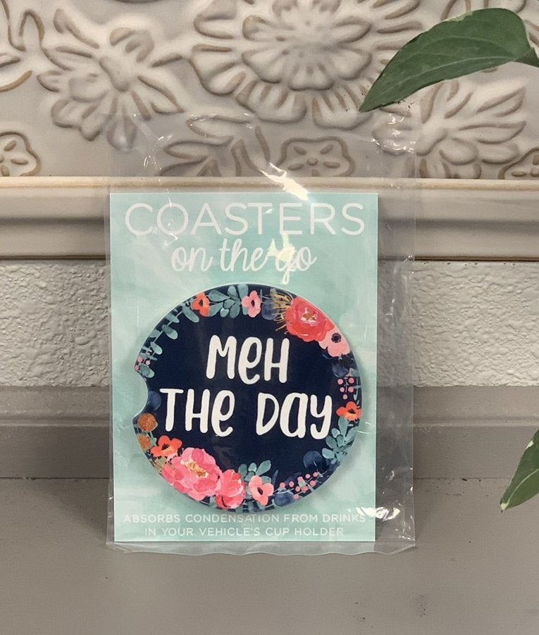 Meh the Day Car Coaster