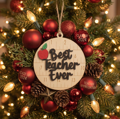 Best Teacher Ever Laser Cut Wood Ornament