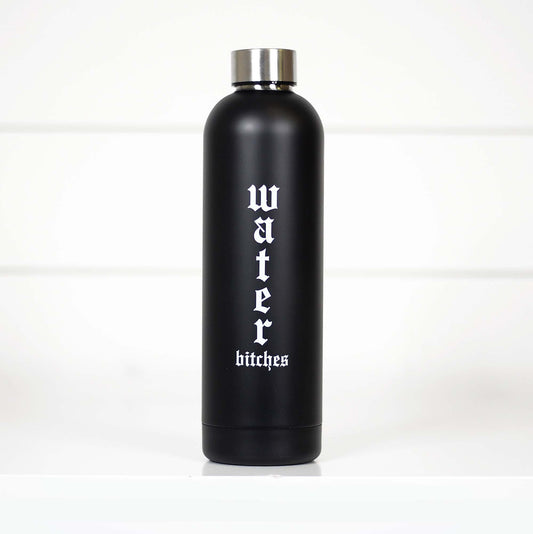 Water B*tches Water Bottle