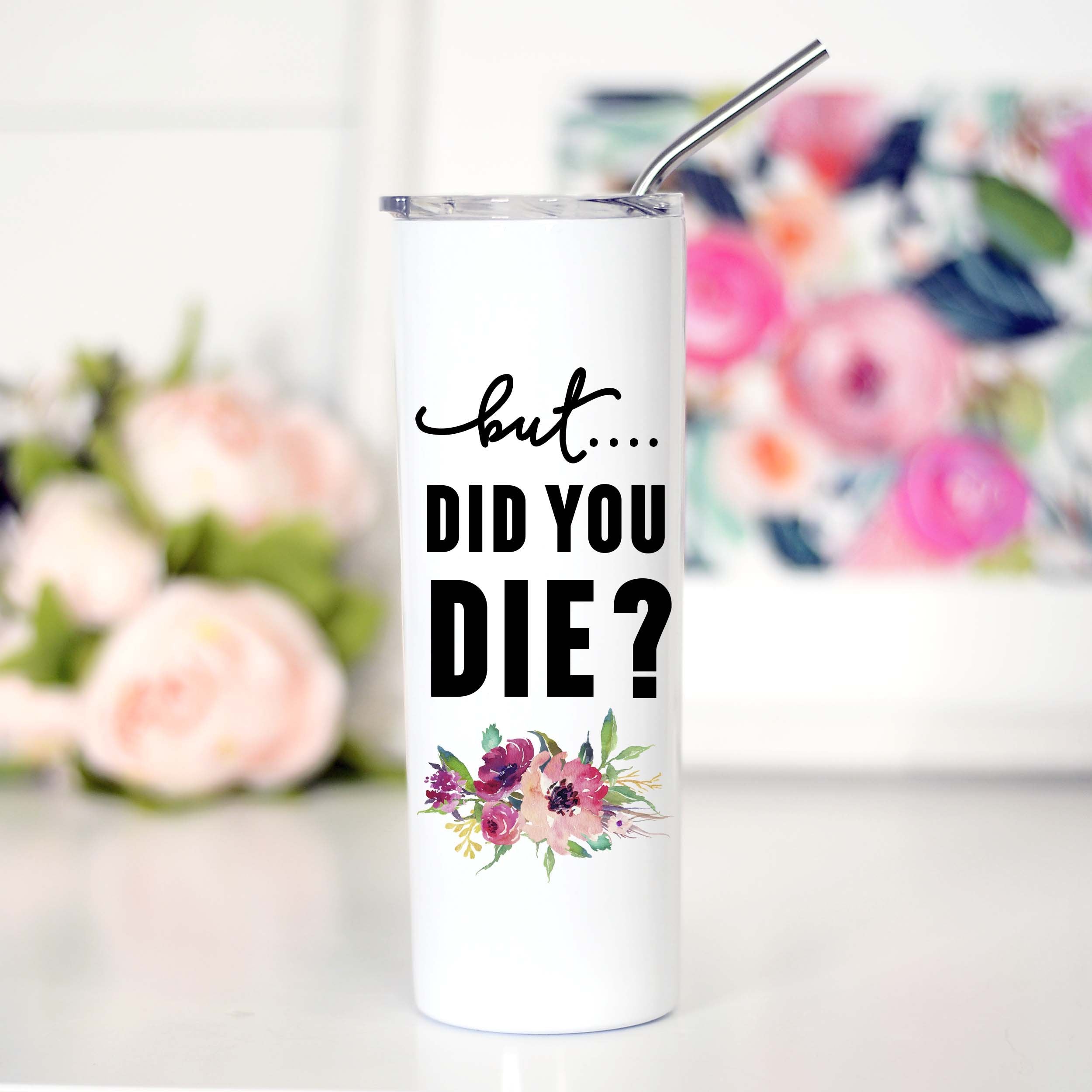 but... Did you Die Travel Cup