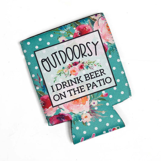 Outdoorsy I Drink Beer on the Patio Can Cooler