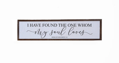 I Have Found the One Whom My Soul Loves Wooden Sign | Christian Farmhouse Wall Decor