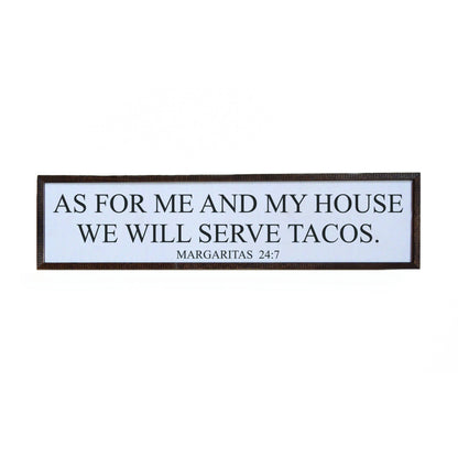 As For Me and My House We Will Serve Tacos | Farmhouse Wooden Sign