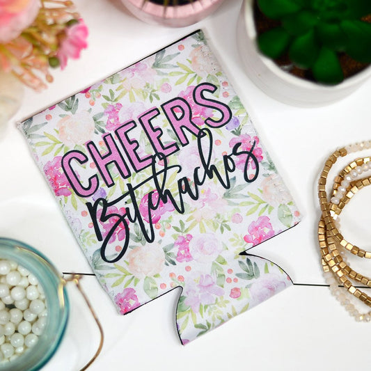 Cheers B*itchachos Can Cooler